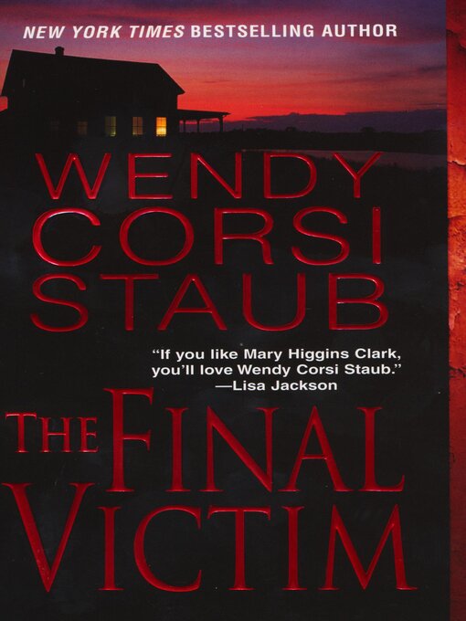 Title details for The Final Victim by Wendy Corsi Staub - Available